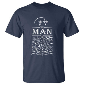 Pops The Man The Myth The Legend T Shirt Vintage Father's Day TS11 Navy Print Your Wear