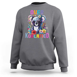 Funny Koala Sweatshirt Over Koalafied Cute Colorful Bear TS11 Charcoal Print Your Wear