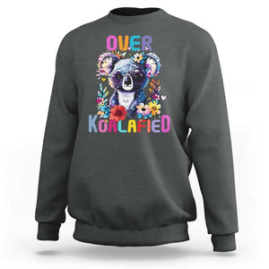 Funny Koala Sweatshirt Over Koalafied Cute Colorful Bear TS11 Dark Heather Print Your Wear