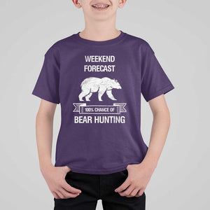 Funny Bear Hunting T Shirt For Kid Weekend Forecast 100% Chance Of Bear Hunter TS11 Purple Print Your Wear