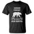 Funny Bear Hunting T Shirt Weekend Forecast 100% Chance Of Bear Hunter TS11 Black Print Your Wear