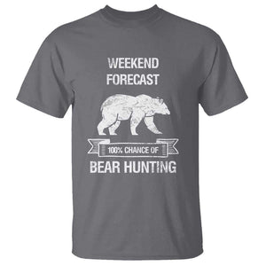 Funny Bear Hunting T Shirt Weekend Forecast 100% Chance Of Bear Hunter TS11 Charcoal Print Your Wear