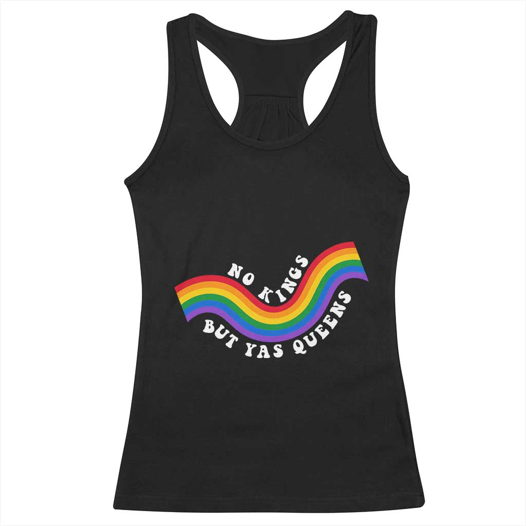 No Kings But Yas Queens LGBTQ Pride Retro Rainbow Racerback Tank Top TS11 Black Print Your Wear