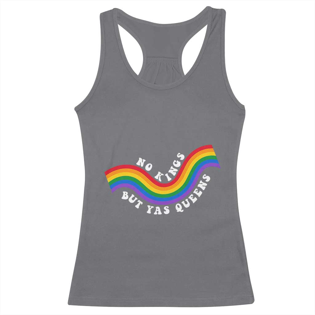 No Kings But Yas Queens LGBTQ Pride Retro Rainbow Racerback Tank Top TS11 Charcoal Print Your Wear