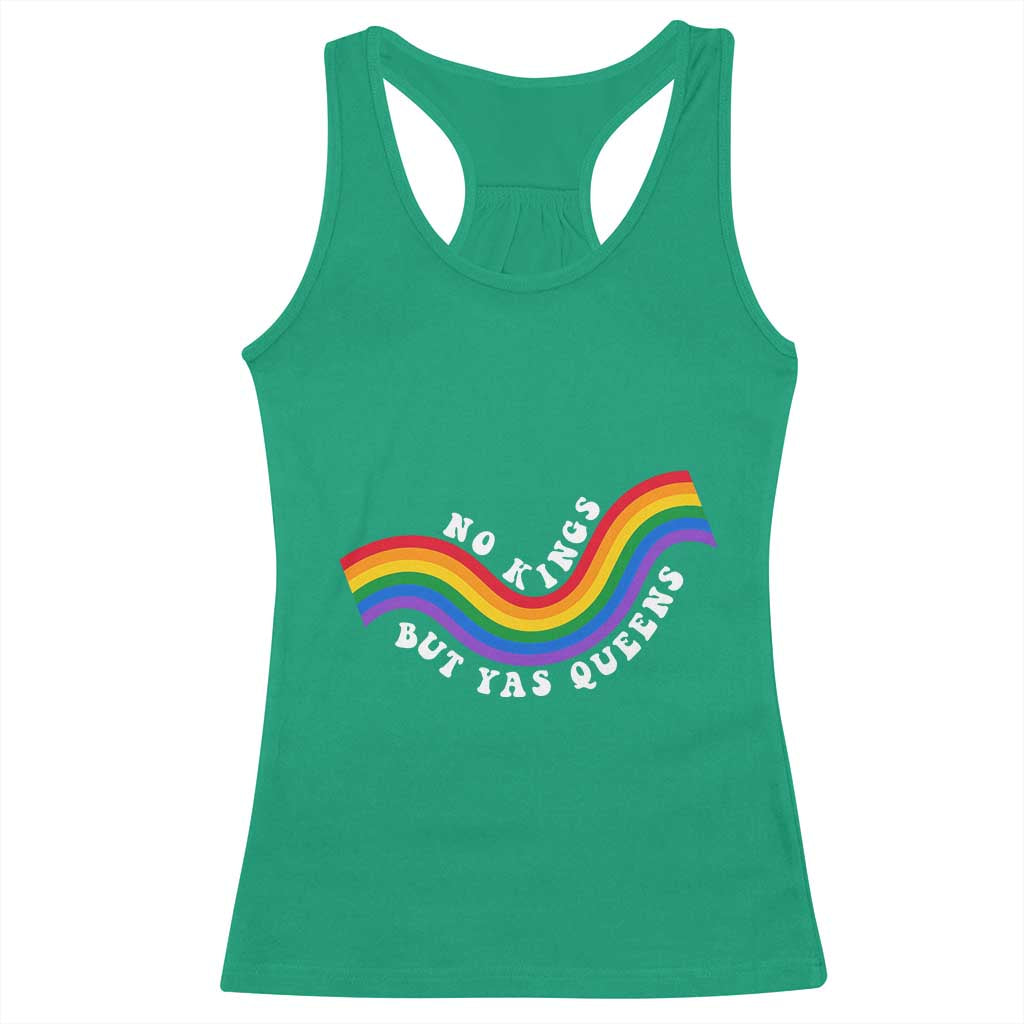 No Kings But Yas Queens LGBTQ Pride Retro Rainbow Racerback Tank Top TS11 Irish Green Print Your Wear