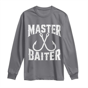 Master Baiter Funny Fishing Fisherman Joke Long Sleeve Shirt