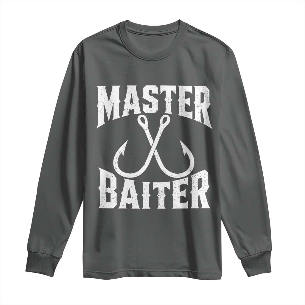 Master Baiter Funny Fishing Fisherman Joke Long Sleeve Shirt