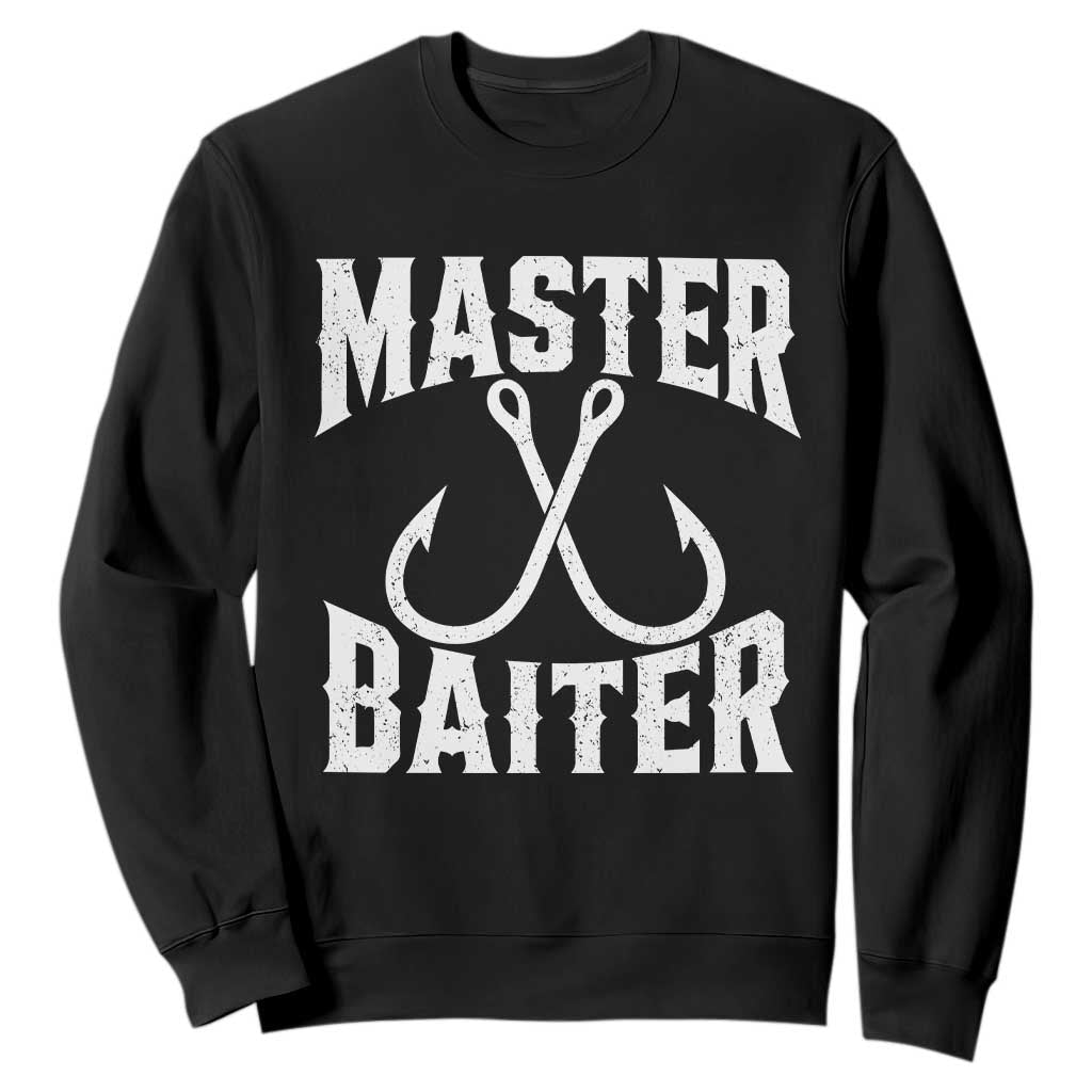 Master Baiter Funny Fishing Fisherman Joke Sweatshirt
