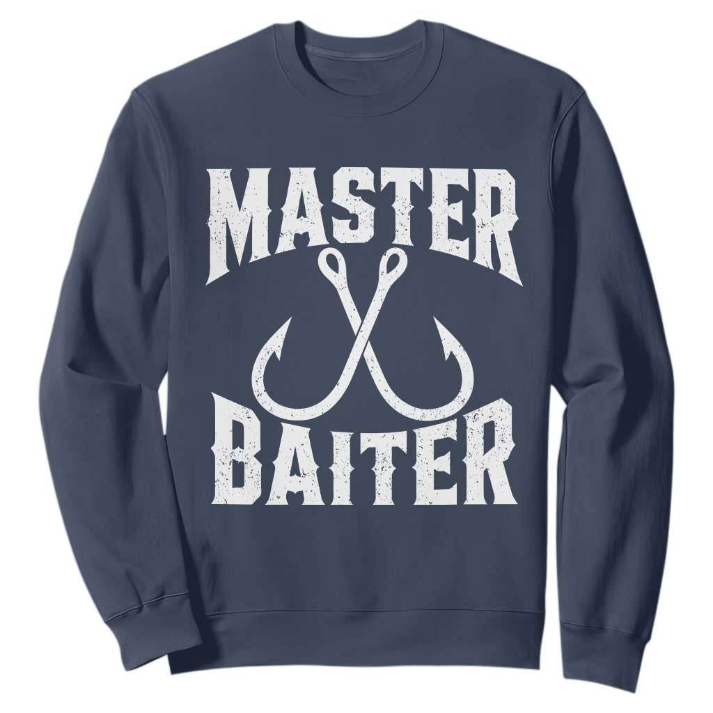 Master Baiter Funny Fishing Fisherman Joke Sweatshirt