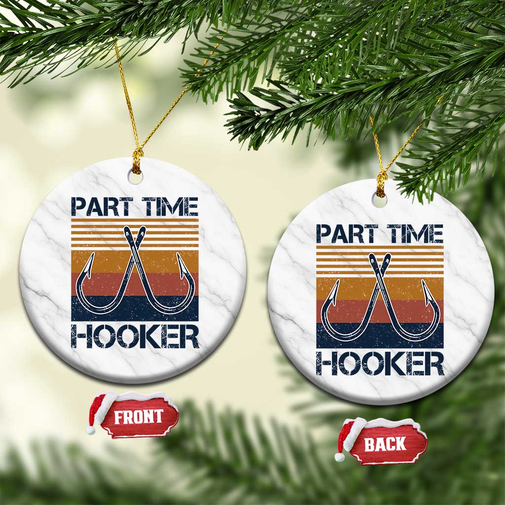 Part Time Hooker Funny Fishing Ceramic Ornament Retro Fisherman Gifts