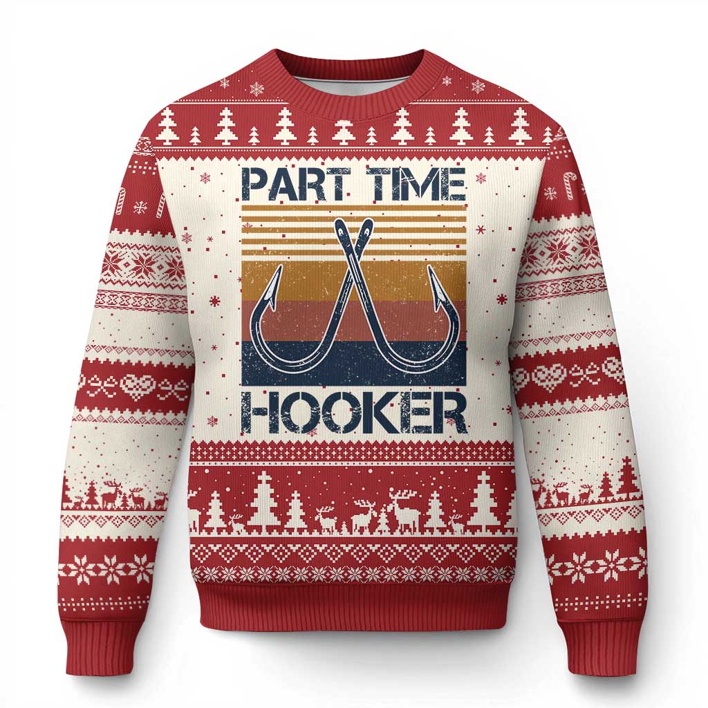 Part Time Hooker Funny Fishing Ugly Christmas Sweater Retro Fisherman Gifts