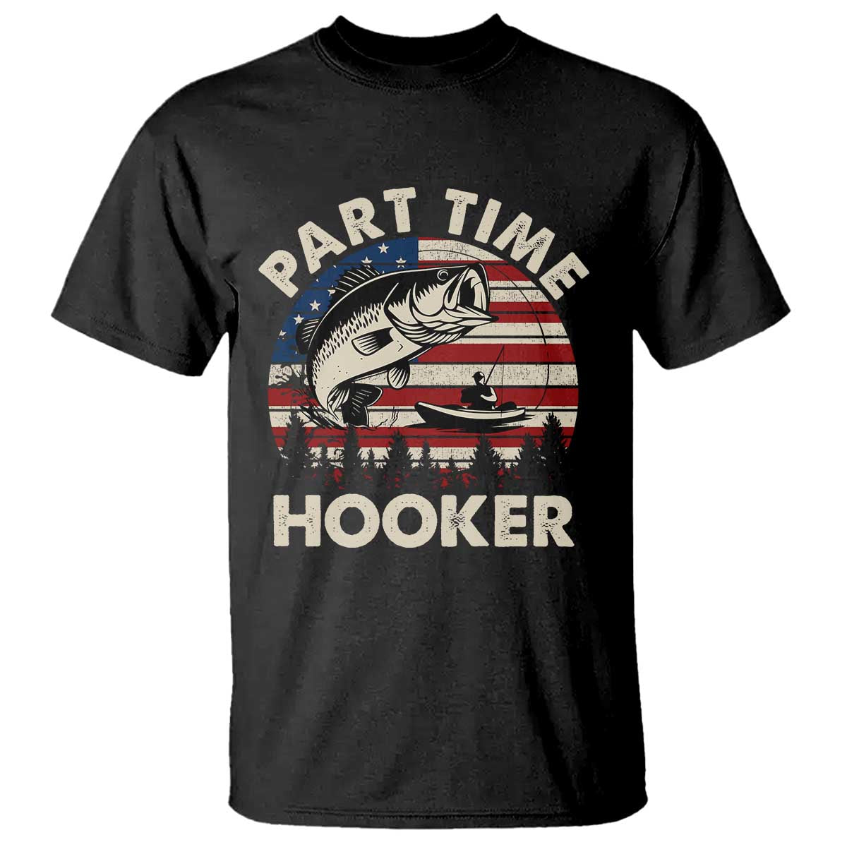 Part Time Hooker Funny Fishing T Shirt Fisherman Vintage American Flag