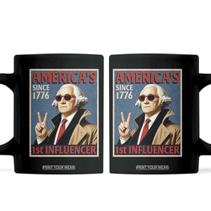 George Washington America's 1st Influencer Coffee Mug Funny Founding Father USA TS11 Black Print Your Wear