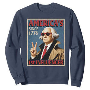 George Washington America's 1st Influencer Sweatshirt Funny Founding Father USA TS11 Navy Print Your Wear