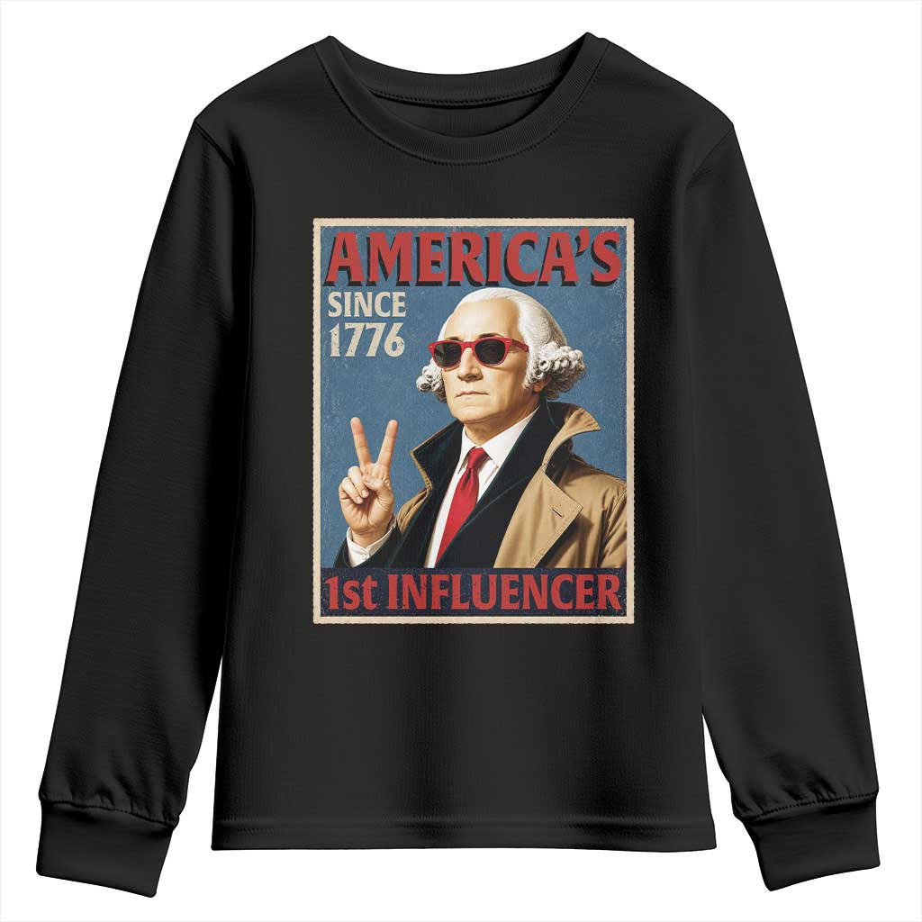 George Washington America's 1st Influencer Youth Sweatshirt Funny Founding Father USA TS11 Black Print Your Wear