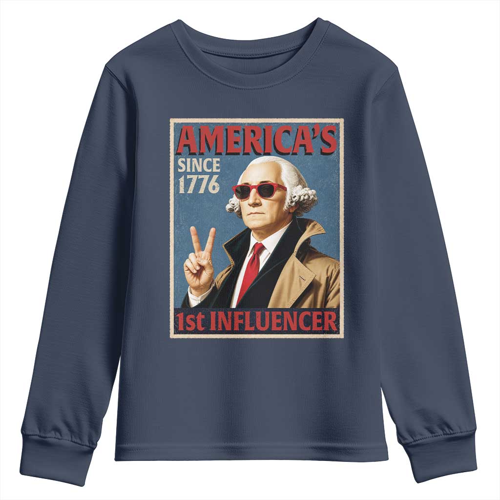 George Washington America's 1st Influencer Youth Sweatshirt Funny Founding Father USA TS11 Navy Print Your Wear