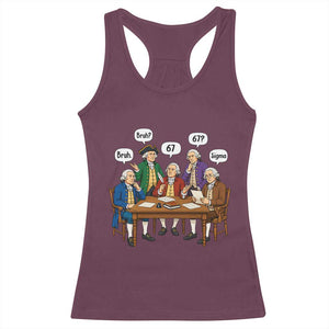 Founding Fathers 67 Bruh Sigma Racerback Tank Top Funny US History Meme TS11 Maroon Print Your Wear