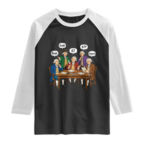 Founding Fathers 67 Bruh Sigma Raglan Shirt Funny US History Meme TS11 Black White Print Your Wear