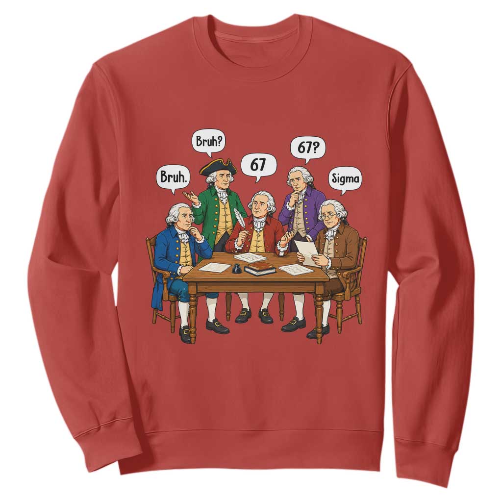 Founding Fathers 67 Bruh Sigma Sweatshirt Funny US History Meme TS11 Red Print Your Wear