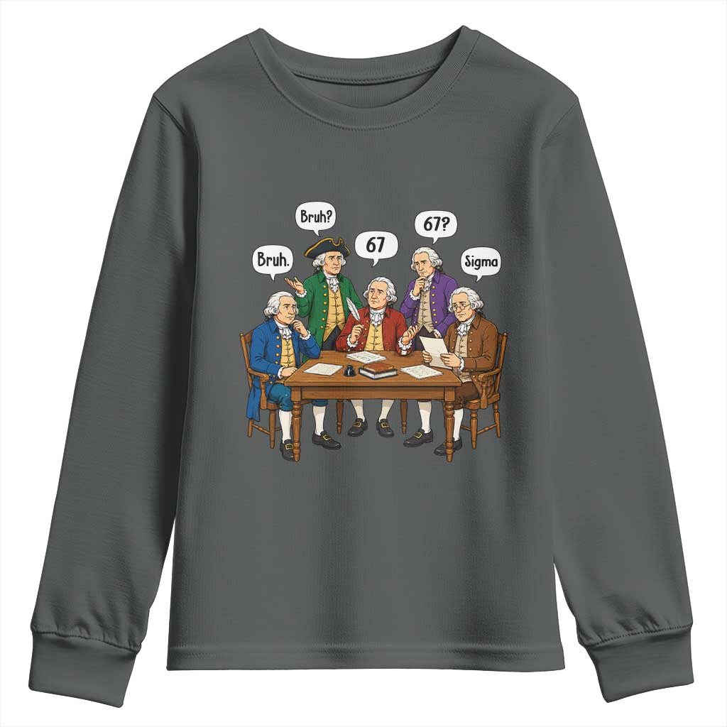 Founding Fathers 67 Bruh Sigma Youth Sweatshirt Funny US History Meme TS11 Dark Heather Print Your Wear