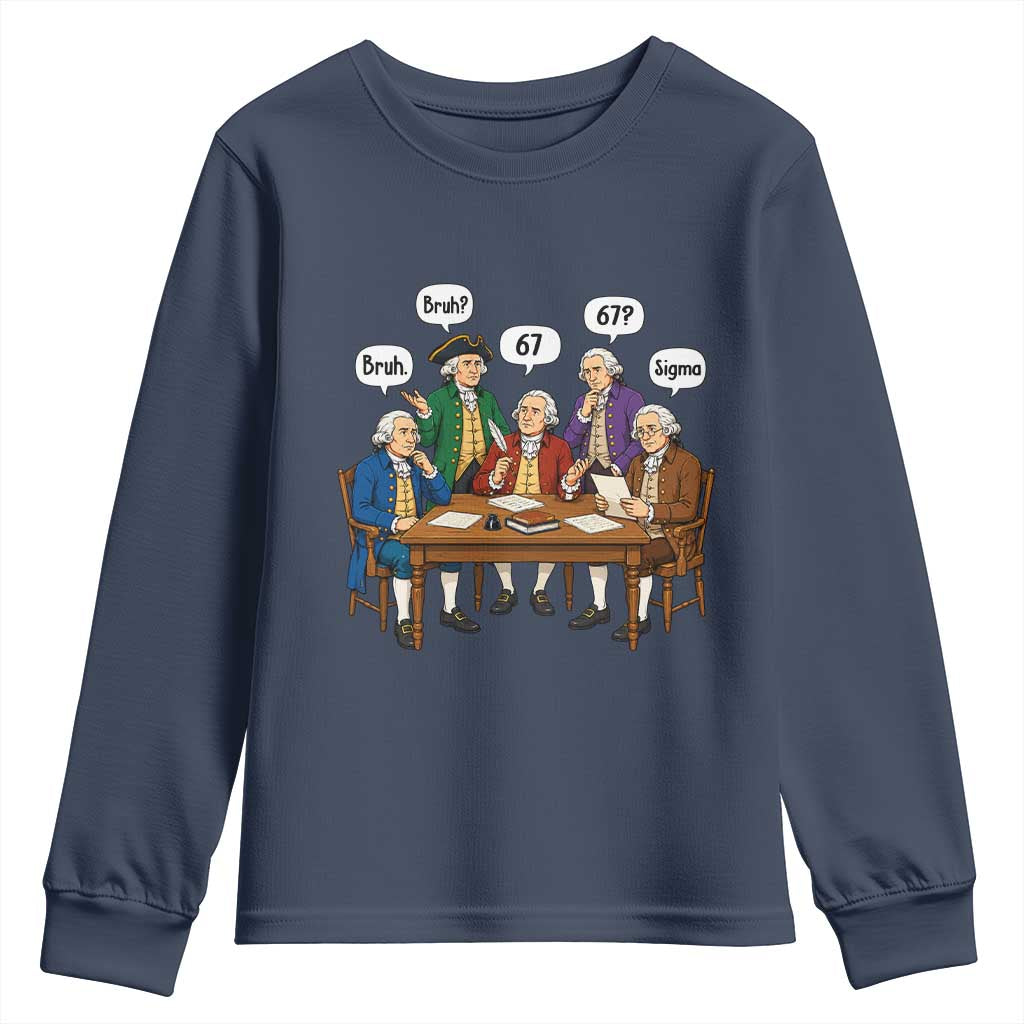 Founding Fathers 67 Bruh Sigma Youth Sweatshirt Funny US History Meme TS11 Navy Print Your Wear