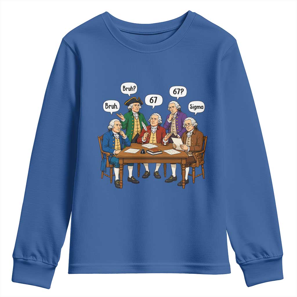Founding Fathers 67 Bruh Sigma Youth Sweatshirt Funny US History Meme TS11 Royal Blue Print Your Wear
