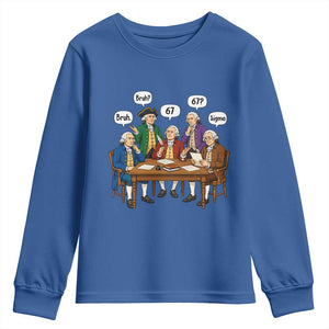 Founding Fathers 67 Bruh Sigma Youth Sweatshirt Funny US History Meme TS11 Royal Blue Print Your Wear