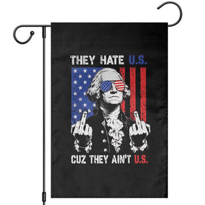 They Hate US Cuz They Ain't US Garden Flag George Washington 4th of July TS11 Black Print Your Wear