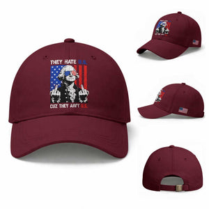 They Hate US Cuz They Ain't US Baseball Cap George Washington 4th of July TS11 Baseball Cap Universal Fit Maroon Print Your Wear