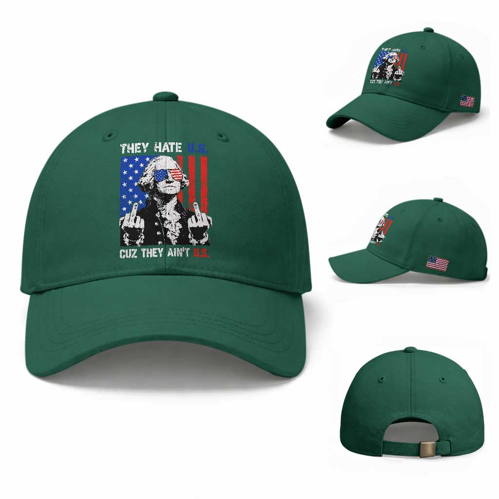 They Hate US Cuz They Ain't US Baseball Cap George Washington 4th of July TS11 Baseball Cap Universal Fit Irish Green Print Your Wear