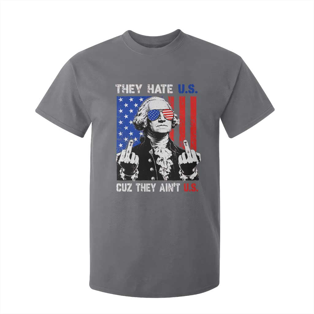 They Hate US Cuz They Ain't US T Shirt For Kid George Washington 4th of July TS11 Charcoal Print Your Wear
