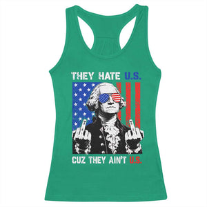 They Hate US Cuz They Ain't US Racerback Tank Top George Washington 4th of July TS11 Irish Green Print Your Wear