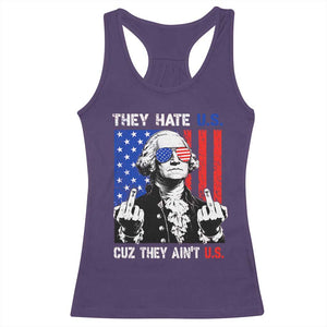They Hate US Cuz They Ain't US Racerback Tank Top George Washington 4th of July TS11 Purple Print Your Wear
