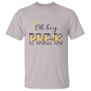 Back To School T Shirt Oh Hey Pre-K Pencil Preschool TS11 Ice Gray Print Your Wear