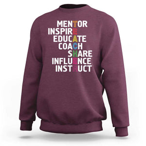 Inspirational Educator Teacher Sweatshirt Back To School Mentor Coach TS11 Maroon Print Your Wear