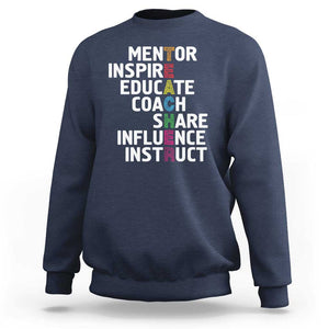 Inspirational Educator Teacher Sweatshirt Back To School Mentor Coach TS11 Navy Print Your Wear