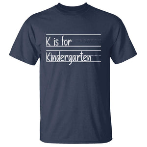 K Is For Kindergarten T Shirt Back To School Board Kinder Squad TS11 Navy Print Your Wear