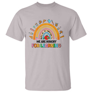 We Are Hungry For Learning T Shirt Back To School Rainbow Caterpillar Apple TS11 Ice Gray Print Your Wear