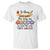 Special Ed Teacher T Shirt We Teach The Way They Learn SPED TS11 White Print Your Wear