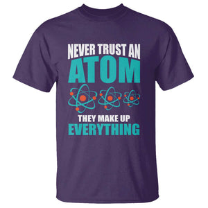 Science T Shirt Never Trust An Atom They Make Up Everything TS11 Purple Print Your Wear