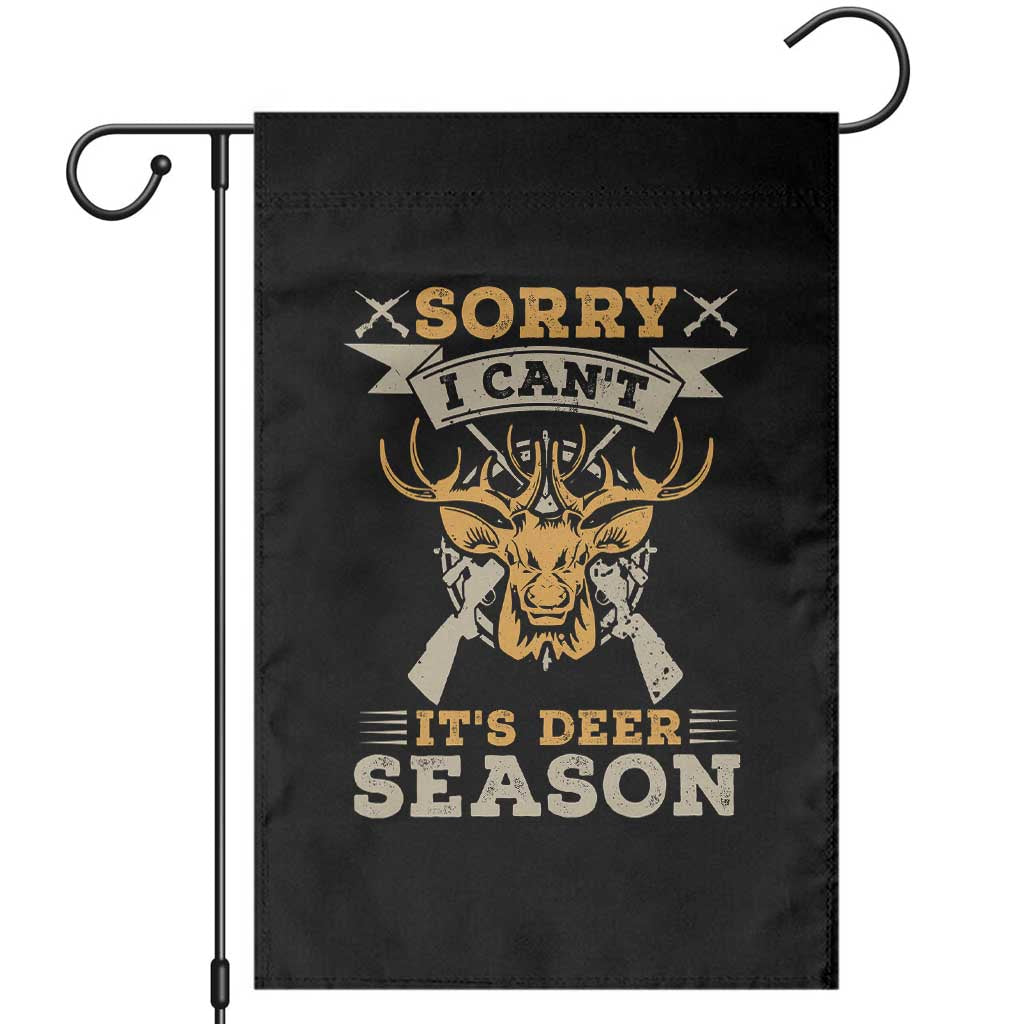 Funny Deer Hunting Garden Flag Sorry I Cant It Is Deer Season