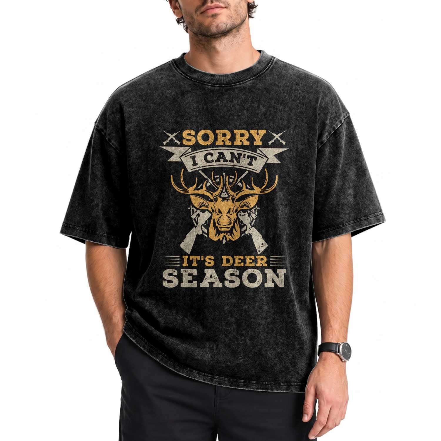 Funny Deer Hunting Washed Cotton T-Shirt Sorry I Cant It Is Deer Season