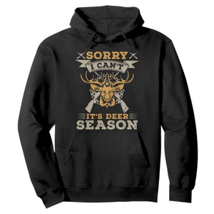 Funny Deer Hunting Hoodie Sorry I Cant It Is Deer Season