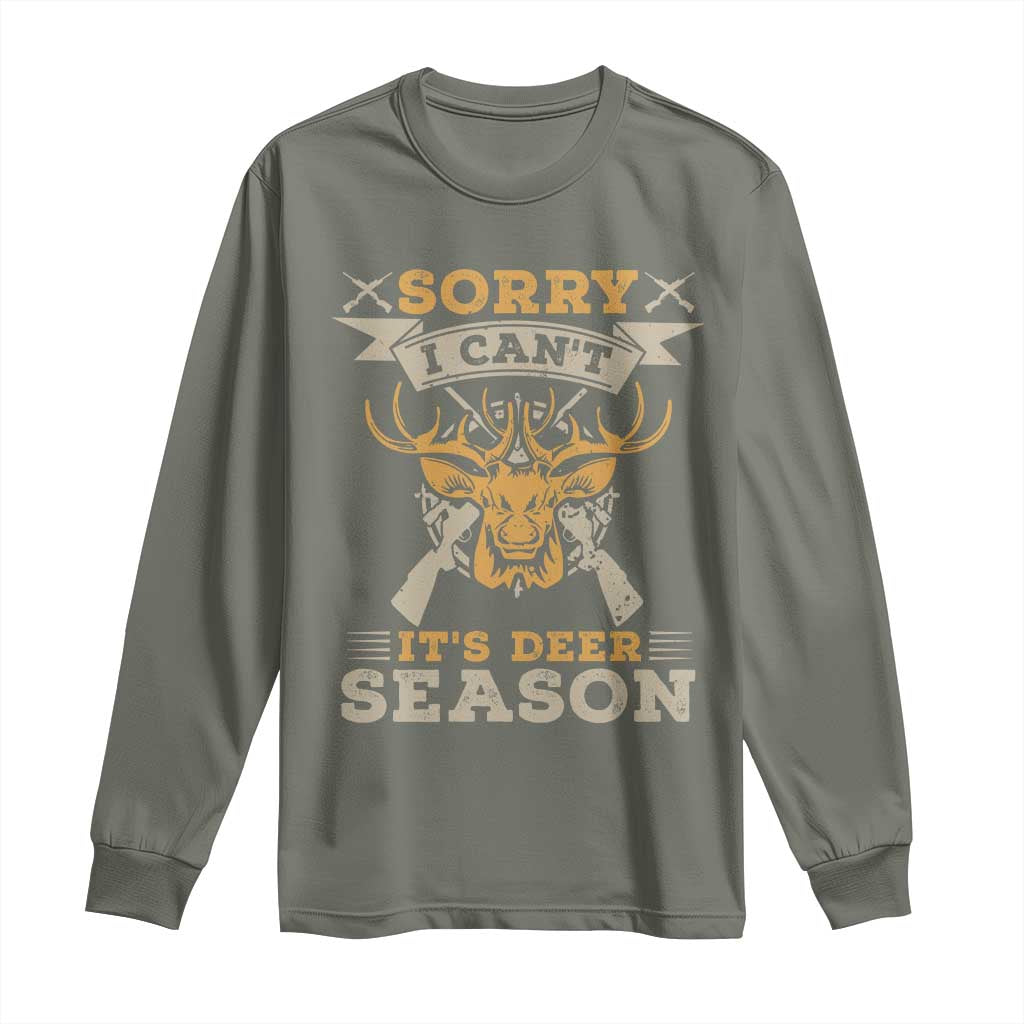 Funny Deer Hunting Long Sleeve Shirt Sorry I Cant It Is Deer Season
