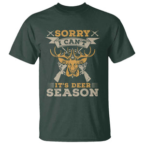 Funny Deer Hunting T Shirt Sorry I Cant It Is Deer Season