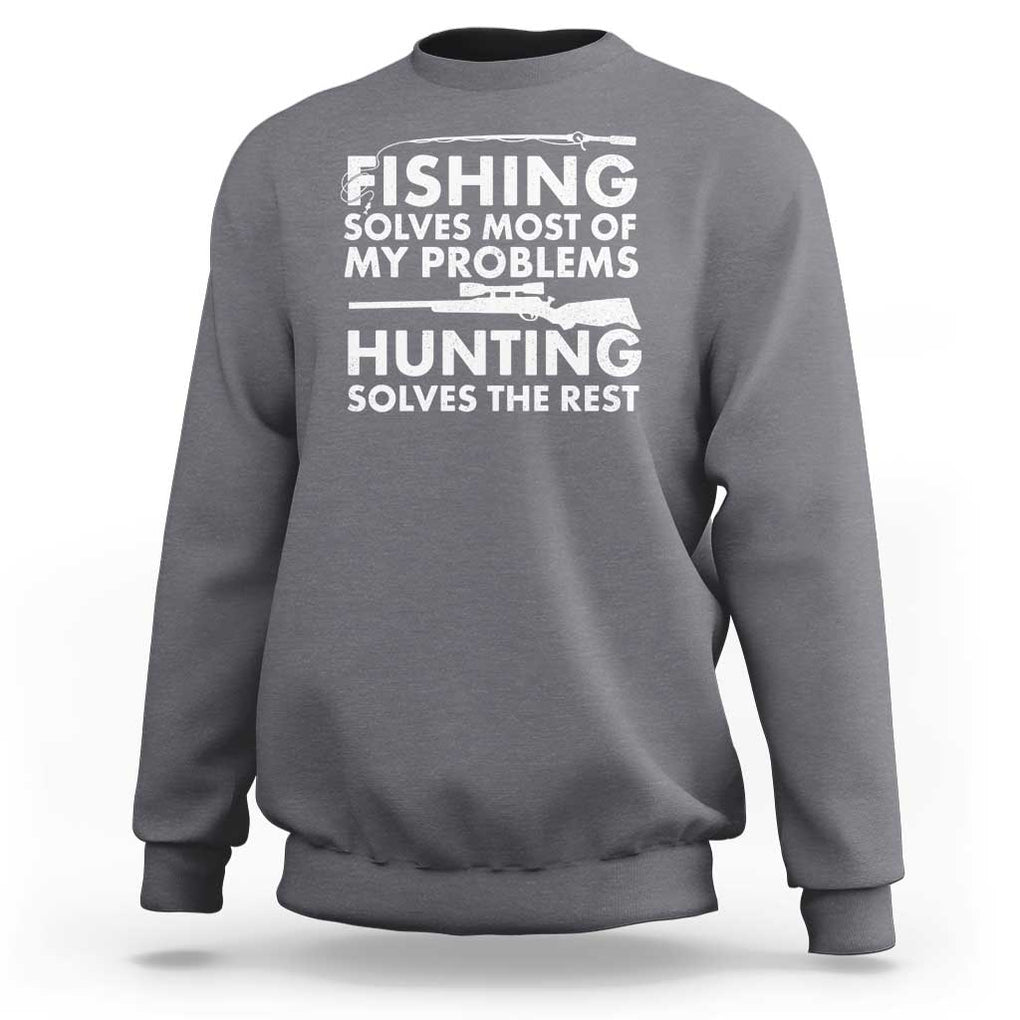 Funny Hunter Sweatshirt Fishing And Hunting Father's Day TS11 Charcoal Print Your Wear