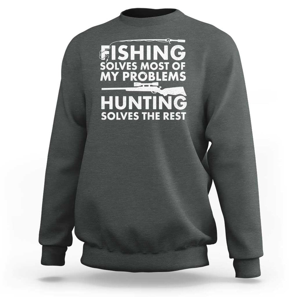 Funny Hunter Sweatshirt Fishing And Hunting Father's Day TS11 Dark Heather Print Your Wear