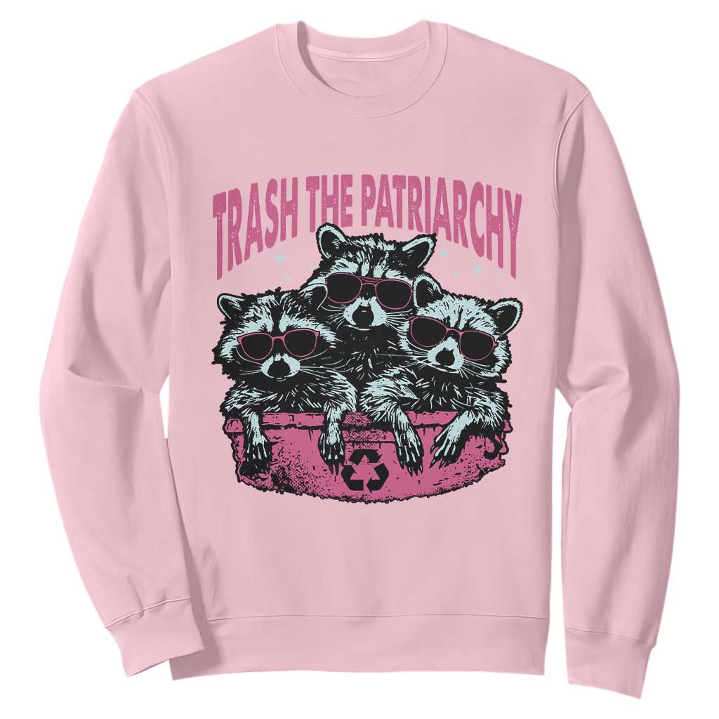 Funny Trash The Patriarchy Sweatshirt Feral Feminist Racoon TS11 Light Pink Print Your Wear