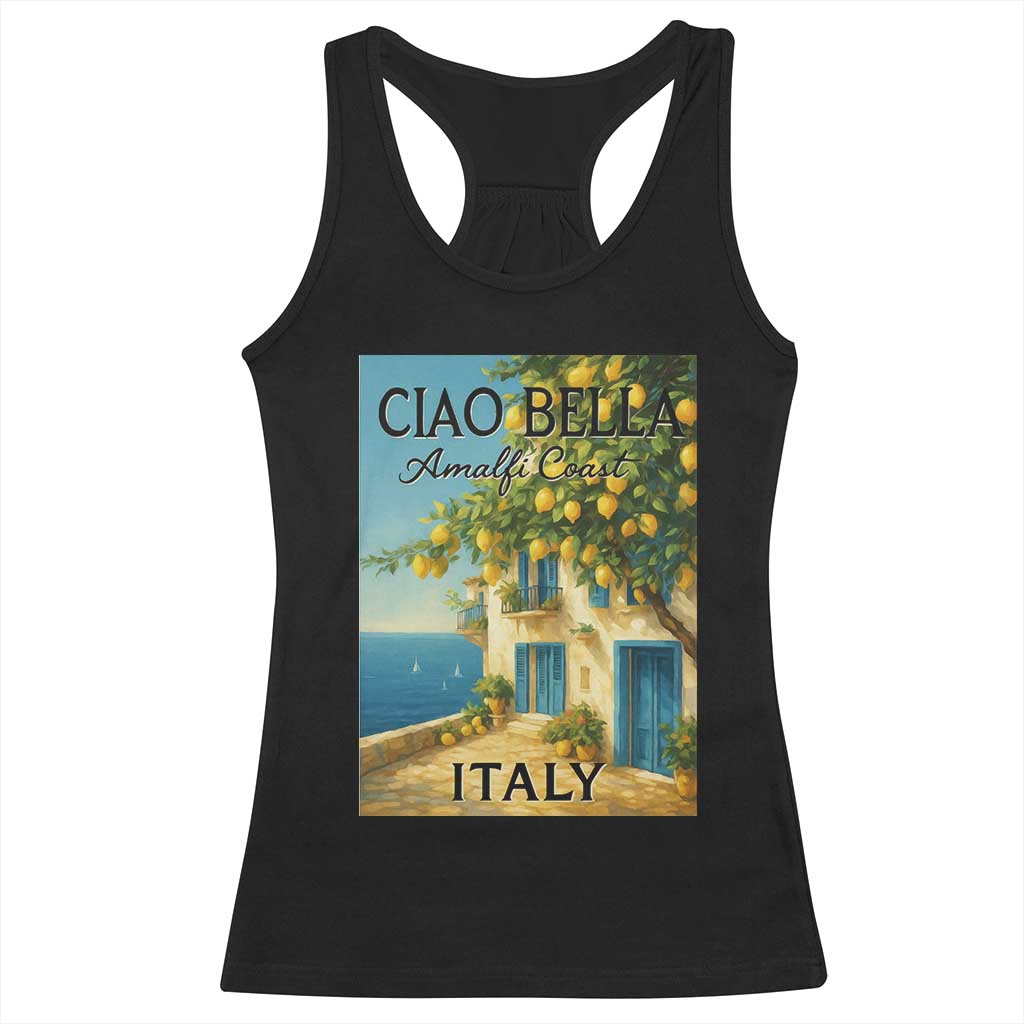 Italian Summer Amalfi Coast Racerback Tank Top Ciao Bella Italy Lemon TS11 Black Print Your Wear