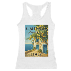 Italian Summer Amalfi Coast Racerback Tank Top Ciao Bella Italy Lemon TS11 White Print Your Wear